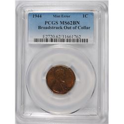 1944 LINCOLN CENT PCGS MS-62 BN (MINT ERROR-BROADSTRUCK OUT OF COLLAR)