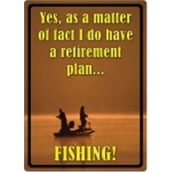 Yes as a Matter of Fact METAL SIGN