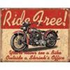 Image 1 : Ride Free METAL SIGN
