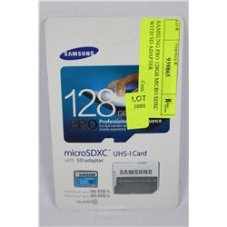 SAMSUNG PRO 128GB MICRO SDXC WITH SD ADAPTER