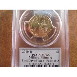 2010-D FILLMORE DOLLAR PCGS MS65 POS. A 1ST DAY ISSUE