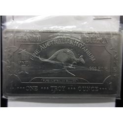 1 Ounce - .999 Fine Titanium Bar - Low mintage