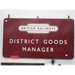 "British Railways" district goods manager sign