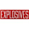 Large old enameled metal sign “EXPLOSIVES”,  approximately 10” x  30” in ov