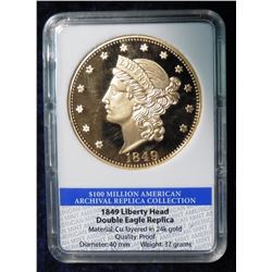 1849 Liberty Head Double Eagle Replica in holder. 100 Million American Archival Replica Collection. 