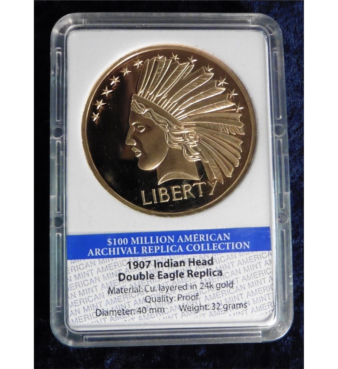 1907 Indian Head Double Eagle Replica In Holder 100 Million American Archival Replica Collection M