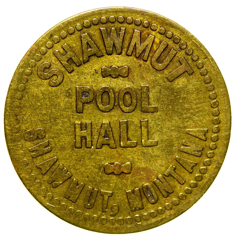 Shawmut Pool Hall Token (Wheatland County) - Holabird Western Americana ...