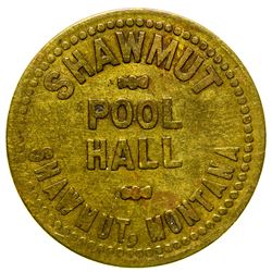 Shawmut Pool Hall Token (Wheatland County)