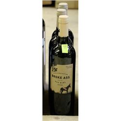 3 BOTTLES OF BROKE ASS RED WINE