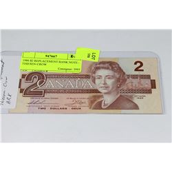1986 $2 REPLACEMENT BANK NOTE - THIESEN-CROW