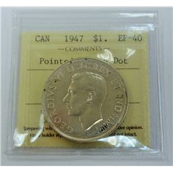 CANADA-$1, 1947PTD7 WITH DOT, ICCS EF40