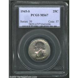 1945-S 25C MS67 PCGS....