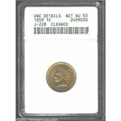 1859 P1C Indian Cent, Judd-228, Pollock-272, R.1--Cleaned--ANACS. Unc Details, Net AU50....
