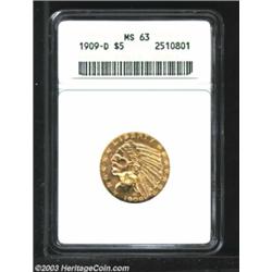1909-D $5 MS63 ANACS. Frosty and well struck. A few field marks are visible that limit the grade....