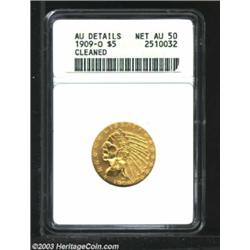 1909-O $5 --Cleaned--ANACS. AU Details, Net AU50....