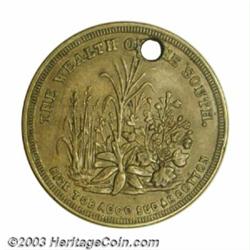 1860 Wealth Of The South Variety XF40 Holed. Brass. Fuld-511/516b. R.5. This is one of the few pa...