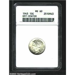 1945 10C Dime--Off Center--MS60 ANACS....