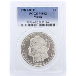 1878 7/8TF PCGS MS62 Weak Morgan Silver Dollar