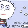 Image 2 : Boys Are Stupid, Throw Rocks At Them! by Todd Goldman