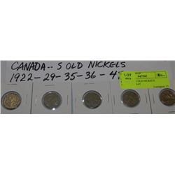 CANADIAN 5 OLD NICKELS: 1922-29-35-36-47