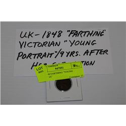 UK - 1848 FARTHING "YOUNG VICTORIA"