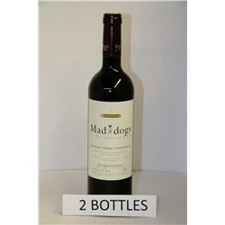 2 BOTTLES OF MAD DOGS CARIGNAN,SHIRAZ,TEMPRANILLO