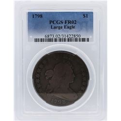 1798 PCGS Graded FR02 Draped Bust Large Eagle Silver Dollar