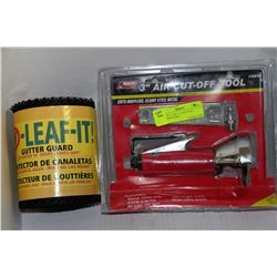 LOT OF 3" AIR CUT-OFF TOOL + GUTTER GUARD