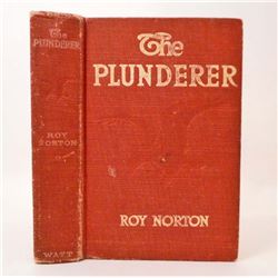 1912 "THE PLUNDERER" HARDCOVER BOOK