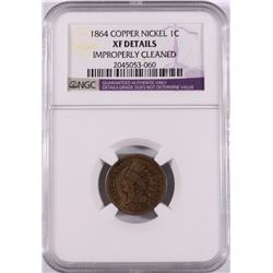 1864 COPPER-NICKEL INDIAN HEAD CENT,  NGC XF DETAILS