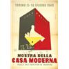 Image 1 : Italian advertising poster, exhibitions - TORINO, MOSTRA DELLA CASA MODERNA
