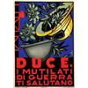 Image 1 : Italian advertising poster, politics propaganda -DUCE, I MUTILATI DI GUERRA TI SALUTANO