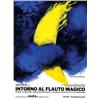 Image 1 : Italian advertising poster - INTORNO AL FLAUTO MAGICO