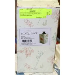 ELOQUENCE LOVE, HOPE, DREAM CANDLE HOLDER