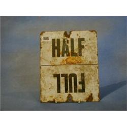 An enamelled double sided sign "Half Full and Off" 10" £5-10...