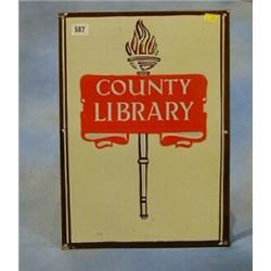 An enamelled sign "County Library" 18" £40-50...