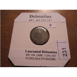 335-337  A.D. DELMATIUS ANCIENT COIN (FINE)