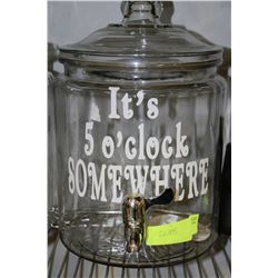 2 GALLON DRINK DISPENSER "ITS 5 OCLOCK SOMEWHERE"