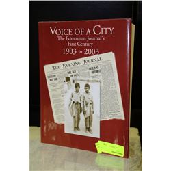 VOICE OF A CITY 1903-2003 EDMONTON JOURNAL