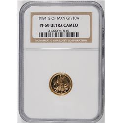 1984 ISLE OF MAN GOLD 1/10th oz COIN - NGC PF 69 ULTRA CAMEO