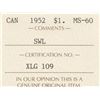 Image 3 : 1952 Canada ICCS Graded Silver $1 Dollar Coin - MS-60; SWL