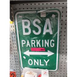 New BSA Parking only sign