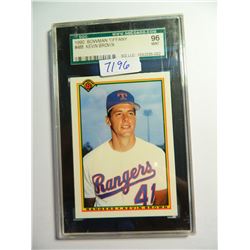 1990 Bowman Tiffany #488 Kevin Brown, Rangers, /3000. SGC Graded 96 Mint