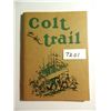 Image 1 : 1934 paperback " Colt on the Trail" 59 pages, really nice!