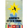 Image 1 : Italian advertising poster - AEROPORTO CITTA' DI TORINO CASELLE