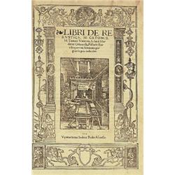 m. catoniom, m. terentii varronis, columellae, palladII,LIBRI DE RE RUSTICA....