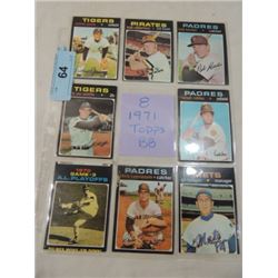 8 BASEBALL CARDS 1971 TOPPS AS SHOWN