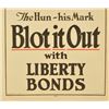 Image 3 : WWI "The Hun - Blot it Out" Liberty Bonds Poster