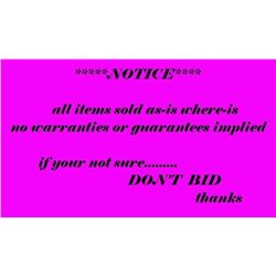 FYI - "PS" = SOME ITEMS TODAY ARE FROM A PAWN SHOP BID ACORDINGLY - we don't have time to test every