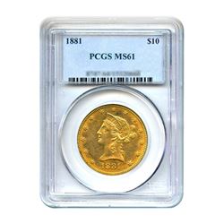 1881 $10 Liberty Gold Eagle PCGS MS61